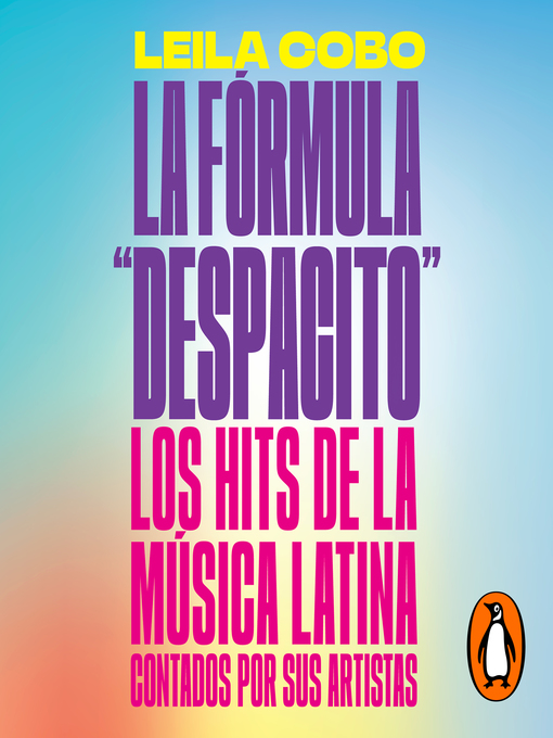 Title details for La Fórmula "Despacito" by Leila Cobo - Available